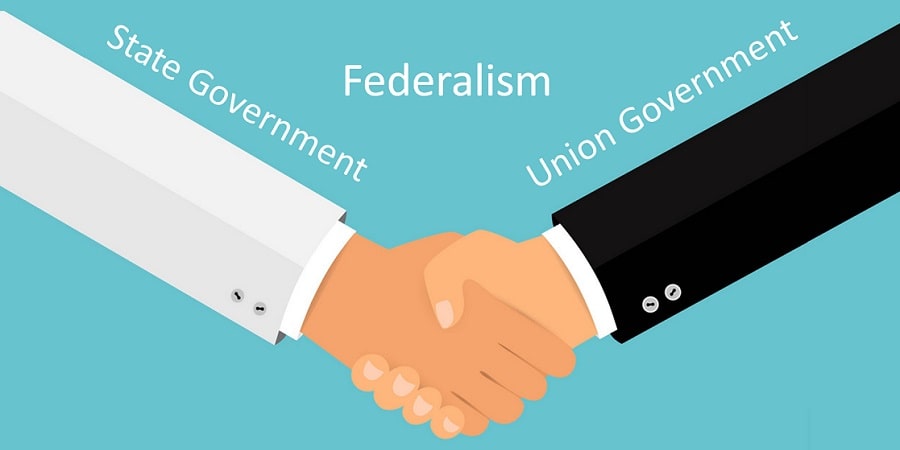 Federalism means equal authority of both the State & Central Government